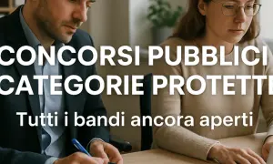 Concorsi pubblici per categorie protette: per iscriversi bisogna essere disoccupati. Tutti i bandi ancora aperti.